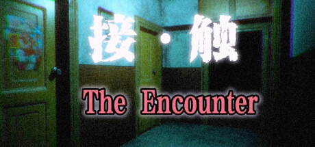 接触 第一章The Encounter Chapter One