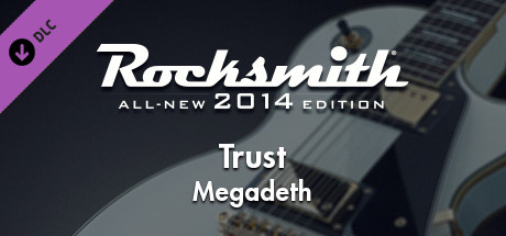 Rocksmith® 2014  麦加帝斯  信任